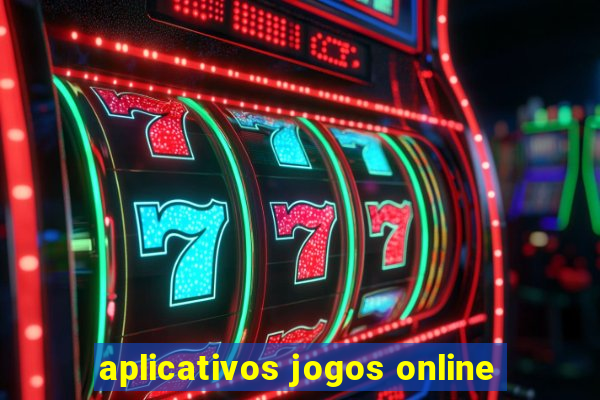 aplicativos jogos online